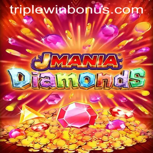 Unveiling JManiaDiamonds: The Triplewin Bonus Extravaganza